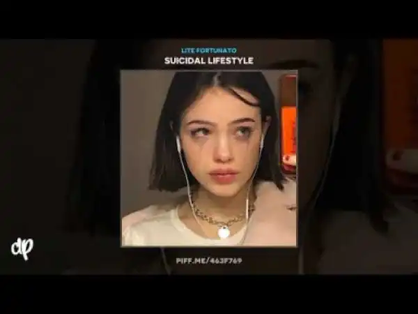 Suicidal Lifestyle BY Lite Fortunato